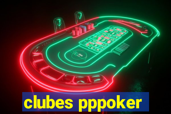 clubes pppoker